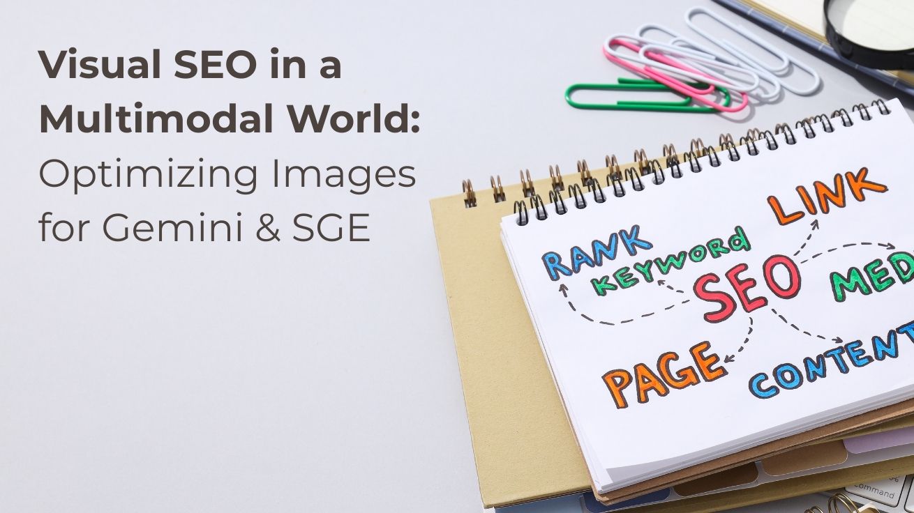 Visual SEO in a Multimodal World Optimizing Images